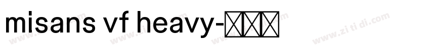 misans vf heavy字体转换